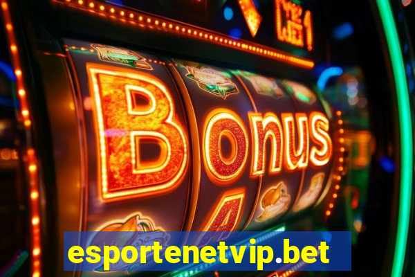 esportenetvip.bet - apostas online